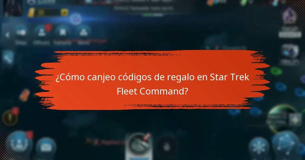 ¿Cómo puedo obtener códigos de regalo de Star Trek Fleet Command?