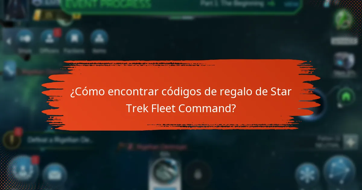 ¿Cómo encontrar códigos de regalo de Star Trek Fleet Command?
