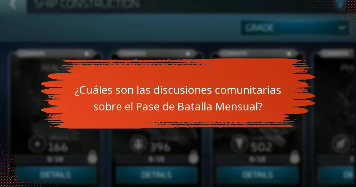 ¿Cuáles son las discusiones comunitarias sobre el Pase de Batalla Mensual?