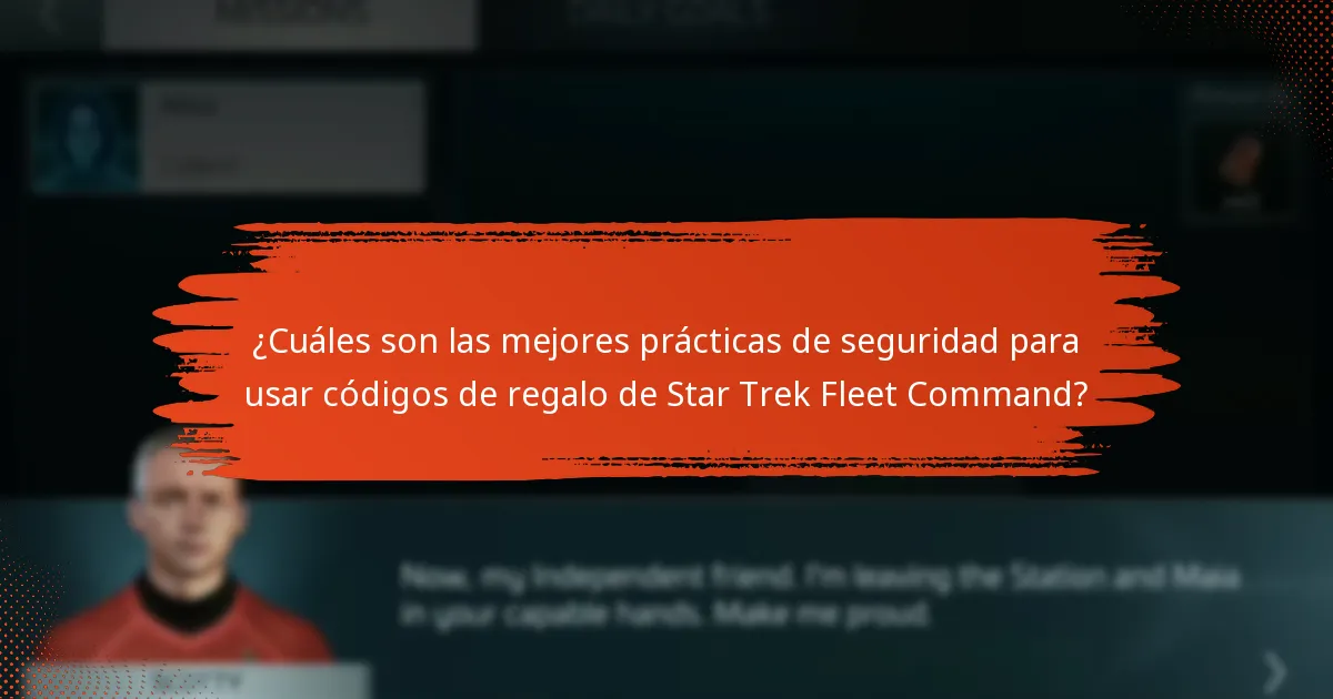 ¿Cómo puedo verificar la legitimidad de los códigos de regalo de Star Trek Fleet Command?