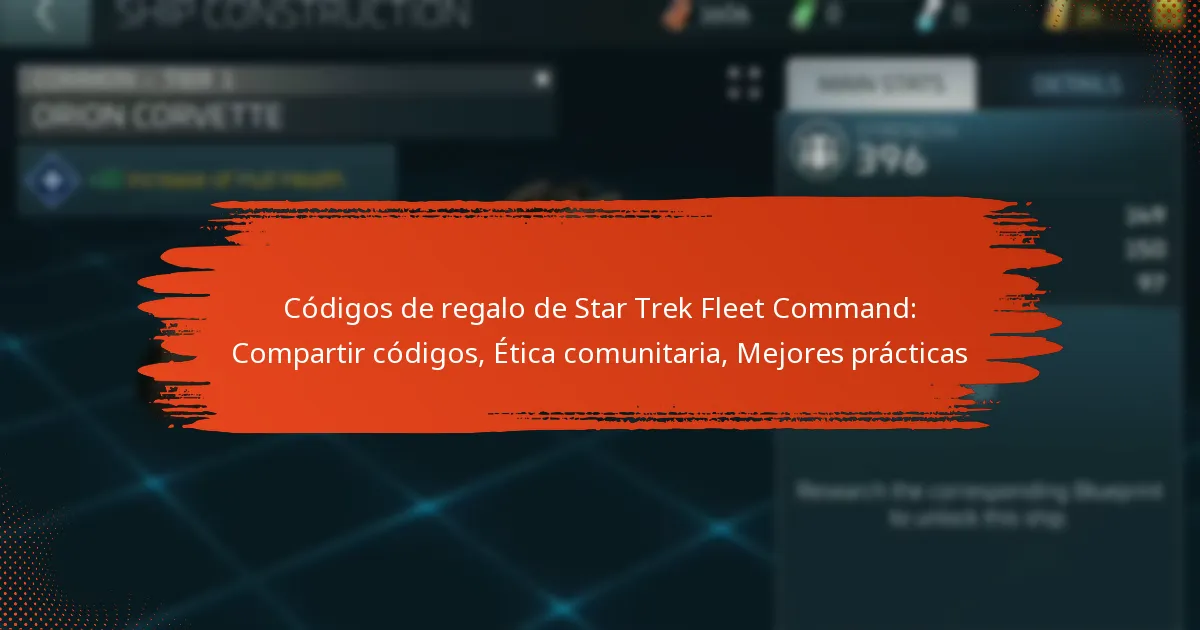 Códigos de regalo de Star Trek Fleet Command: Compartir códigos, Ética comunitaria, Mejores prácticas